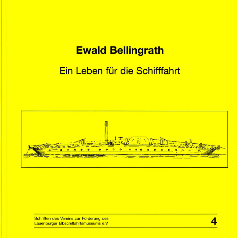 Ewald Bellingrath EIN LEBEN FÜR DIE SCHIFFFAHRT