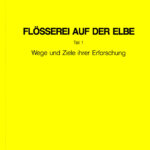 Flößerei auf der Elbe