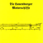 Die Lauenburger Motorschiffe - Lauenburger Elbschifffahrtsarchiv