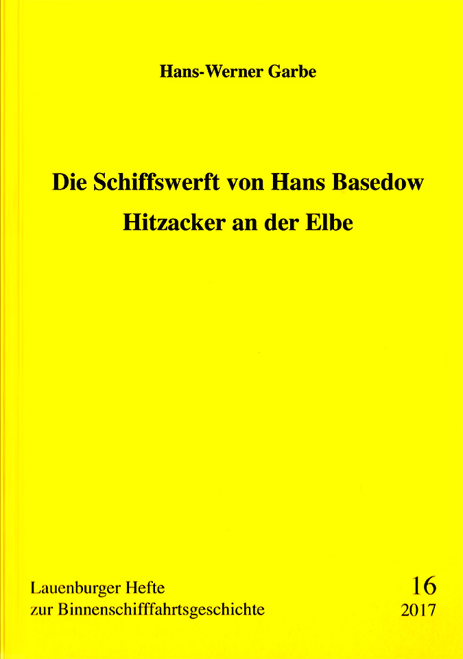 Die Schiffswerft von Hans Basedow - Lauenburger Elbschifffahrtsarchiv