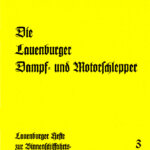 Lauenburger Dampf- und Motorschlepper - Lauenburger Elbschifffahrtsarchiv