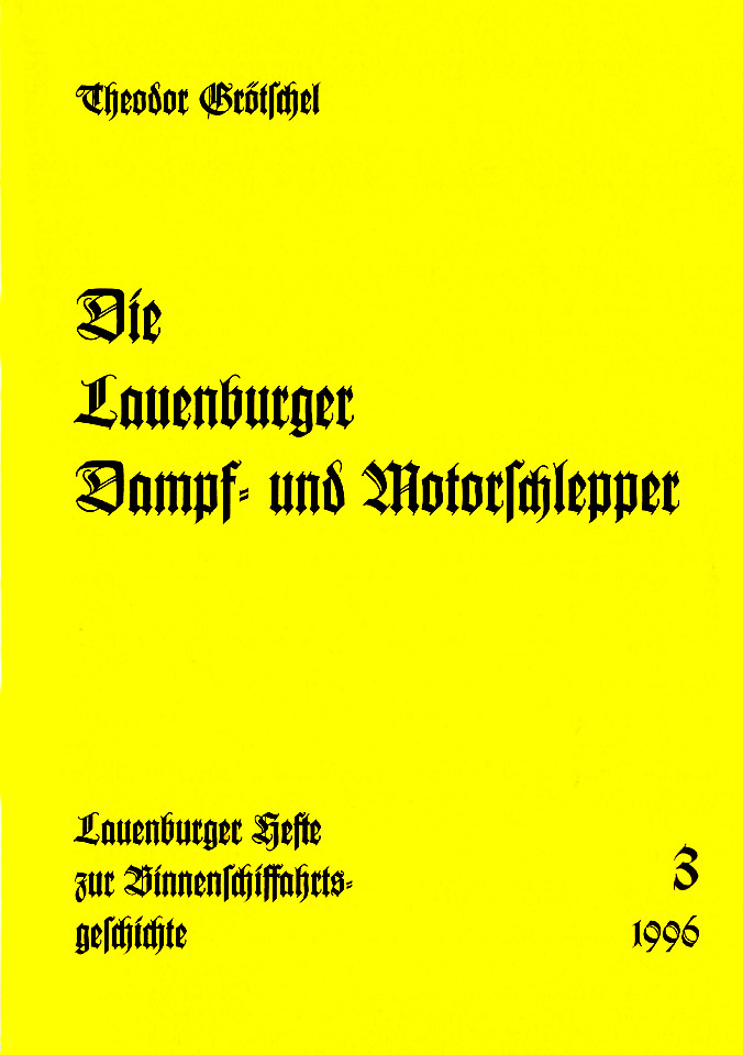 Lauenburger Dampf- und Motorschlepper - Lauenburger Elbschifffahrtsarchiv