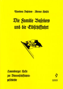 Die Familie Basedow und die Elbschifffahrt - Lauenburger Elbschifffahrtsarchiv