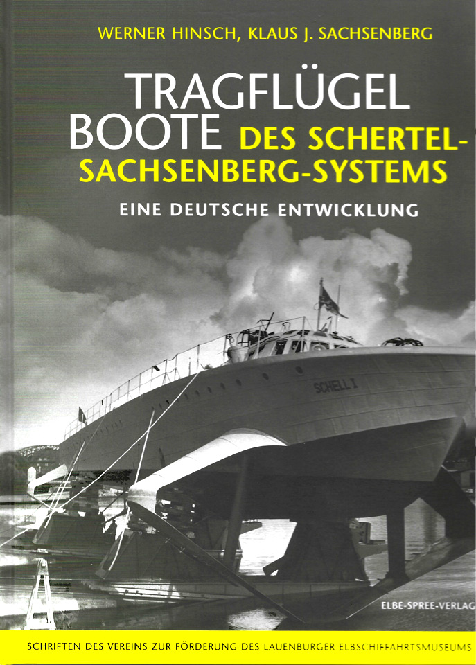 Tragflügelboote des Schertel-Sachsenberg-Systems Tragflügelboote des Schertel-Sachsenberg-Systems
